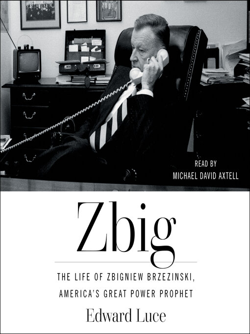 Title details for Zbig by Edward Luce - Wait list